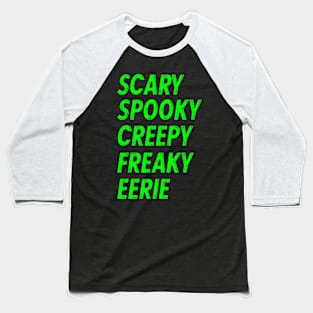 Halloween Words Scary Spooky Creepy Freaky Eerie Baseball T-Shirt